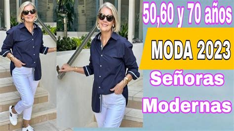 Moda Señoras 2023🌺 Los Mejores Atuendos Y Combinaciones De Moda Para