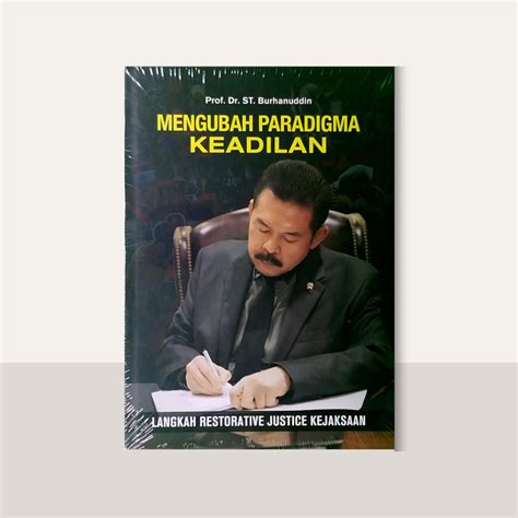 Mengubah Paradigma Keadilan Langkah Restorative Justice Kejaksaan