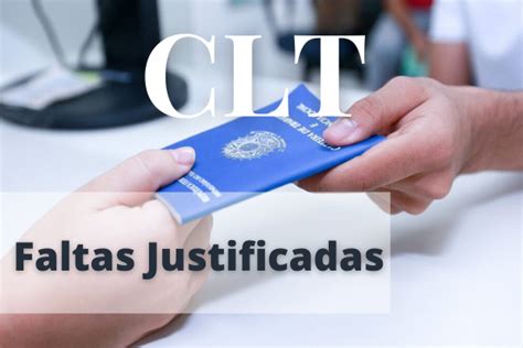 Faltas Justificadas Saiba O Que Quem Tem Direito E Situa Es