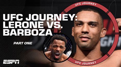 Ufc Journey Edson Barboza Vs Lerone Murphy Part Espn Mma Youtube