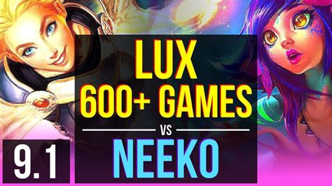 Lux Vs Neeko Mid 600 Games Kda 4 1 6 Na Challenger V9 1 Youtube