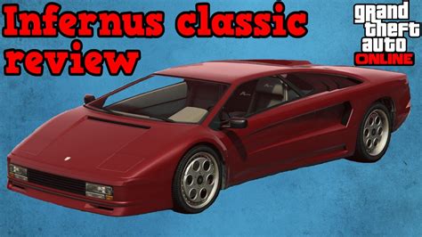 Infernus Classic Review Gta Online Guides Youtube