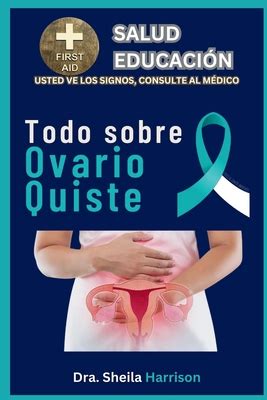 Ovario Quiste S Ntomas Causas Diagn Stico Tipos Tratamiento