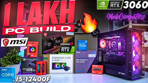 Rs 1 Lakh Gaming And Editing And Streaming Pc Build Intel I5 12400f And Msi Rtx 3060 Youtube