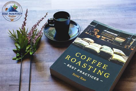 Coffee Roasting Best Practices By Scott Rao