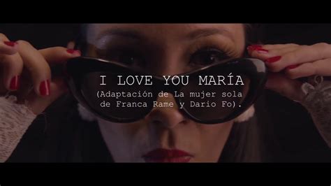 Trailer I Love You María Youtube