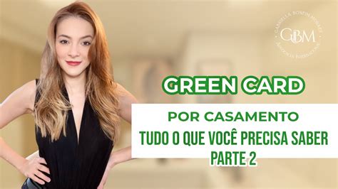 TUDO O QUE VOCÊ PRECISA SABER SOBRE GREEN CARD POR CASAMENTO PARTE