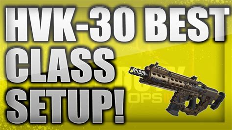 HVK 30 BEST Class Setup Black Ops 3 Multiplayer BO3 Gameplay YouTube