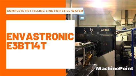 ENVASTRONIC E3BT14T Complete PET Filling Line For Still Water