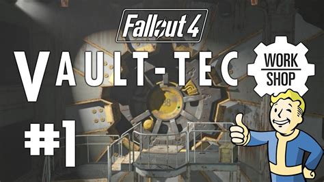 Fallout 4 Vault Tec Workshop 1 Vault Construction Vault Tec