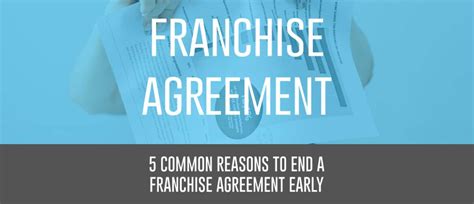 5 Common Reasons To End A Franchise Agreement Early Patrola Law