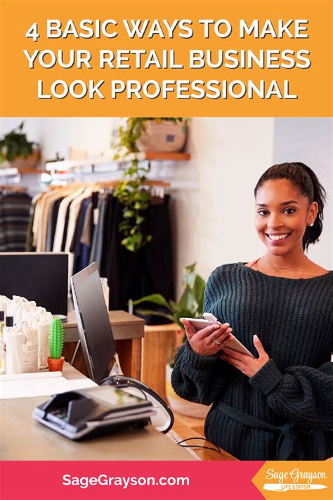 4 Basic Ways To Make Your Retail Business Look Professional Sage