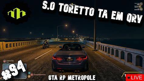 🔴 Live 🔴 Gta Rp MetrÓpole Seofficer Emma Toretto Em Detroit 94🔴