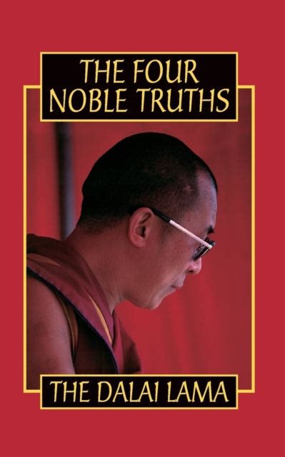 The Four Noble Truths By His Holiness The Dalai Lama Watkins Books