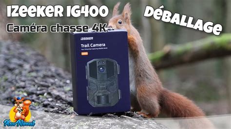 Caméra chasse 4k iZeeker IG400 YouTube