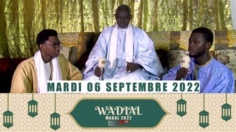 Wadial Magal Avec Mamour Ciss Et Gaydel Lo Du Mardi Septembre