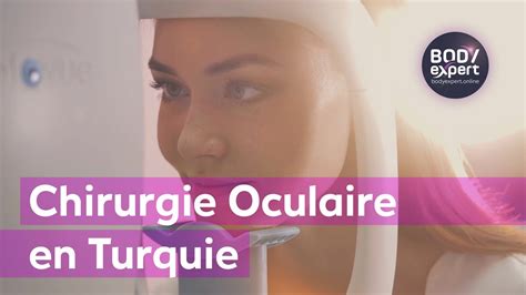 Chirurgie Oculaire En Turquie Avec Bodyexpert Online Fr Nos Offres Et