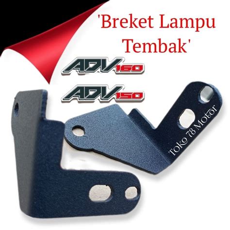 Jual Breket Lampu Tembak D Laser New Honda Adv Adv Shopee