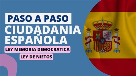 ¿obtener La Ciudadania EspaÑola Ley De Nieto Ley De Memoria Democratica Documentos