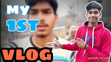 My St Vlog Mera Pehla Vlog Youtube