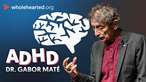 DR GABOR MATE IS ADHD A DISEASE YouTube