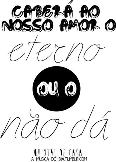 Caber Ao Nosso Amor O Eterno Ou O N O D Typography Los Hermanos