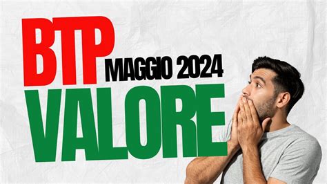 BTP VALORE MAGGIO 2024 EMISSIONE SPECIALE YouTube