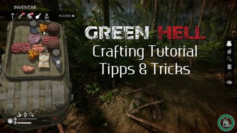 Green Hell Tutorial Tipps Tricks Deutsch Youtube