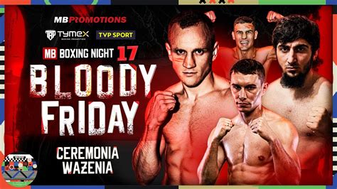 Ceremonia Wa Enia Przed Gal Mb Boxing Night Xvii W Legnicy Youtube