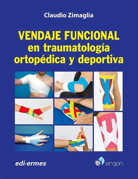 Vendaje Funcional En Traumatologia Ortopedica Y Deportiva MEDILIBRO