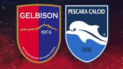 Gelbison Pescara Le Probabili Formazioni Cilento Sport