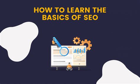 How To Learn The Basics Of Seo Lumos Digital Marketing