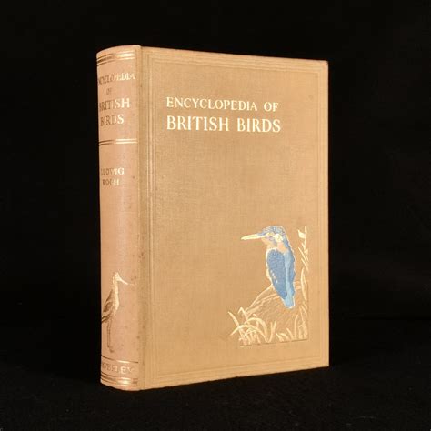 The Encyclopedia Of British Birds Including Every Rare Visitor From