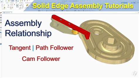 Solid Edge Assembly Tutorials 3 Assembly Relationship Cam Follower