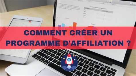 Comment Cr Er Un Programme D Affiliation Sans Connaissance Technique