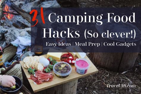 Clever Camping Food Hacks From Experts Packing Tips Cool Gadgets