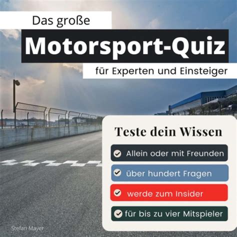 Das Große Motorsport Quiz Für Experten Und Einsteiger Teste Dein