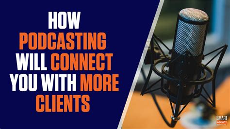 How Podcasting Will Help Connect You With More Agency Clients