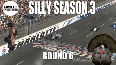 Iracing Limit Of Adhesion Silly Season 3 Round 6 Charlotte