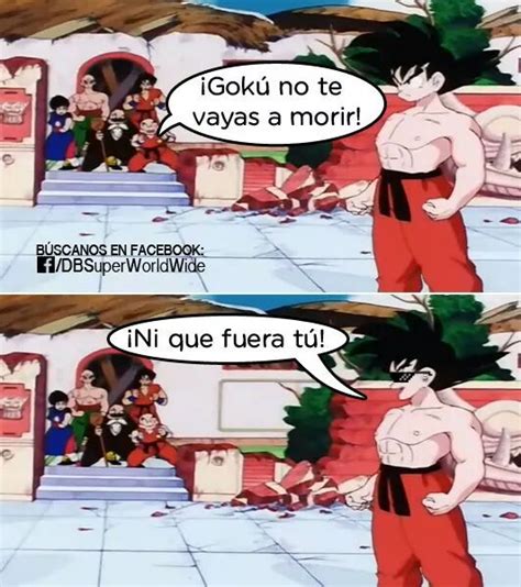 Goku No Te Vayas A Morir