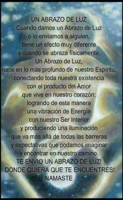 Un Abrazo De Luz Para Ti Prayer Quotes Empowerment Quotes Meditation Mantras