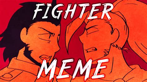 Fighter Animation Meme Youtube