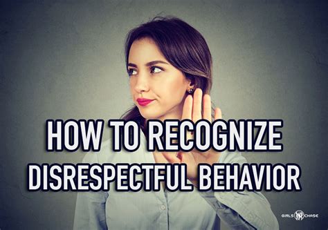 How To Demand Respect Pt 3 What Is Disrespectful Behavior Girls Chase