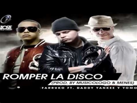 Nuevo 2012 Daddy Yankee Yomo Ft Farruko Pa Romper La YouTube