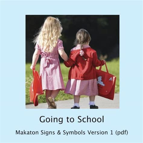 Going To School Makaton Signs And Symbols Version 1 Cornwall Downs