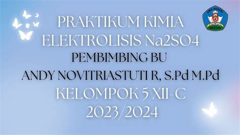 Praktikum Elektrolisis Na So Sman Bekasi Guru Pembimbing Ibu Andy