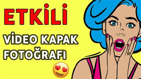 YOUTUBE VİDEOLARA NASIL KAPAK FOTOĞRAFI YAPILIR YouTube