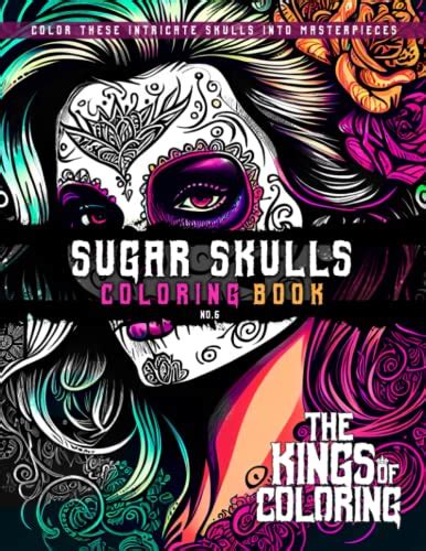 Sugar Skulls Coloring Book: Color These Intricate Skulls Into ...