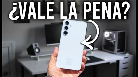 Samsung A G Realmente Vale La Pena Review Tras Mes De Uso