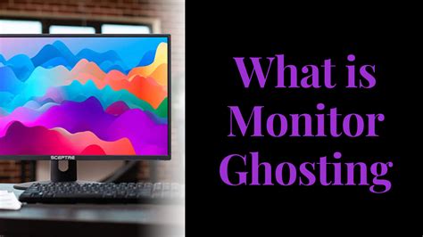 What Is Monitor Ghosting – Everything You Need To Know With A Solution - The Technological Citizen